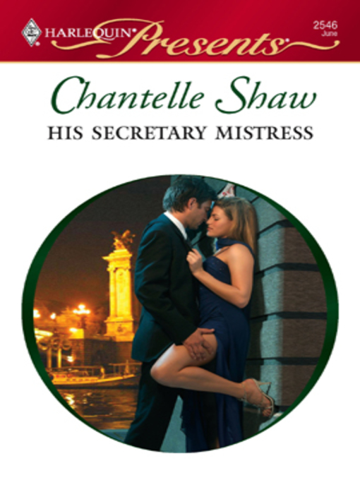 Title details for His Secretary Mistress by Chantelle Shaw - Available